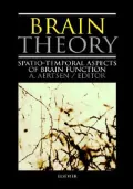 Brain Theory: Spatio-Temporal Aspects of Brain Function