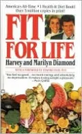Fit for Life: A New Beginning,the Ultimate Diet and Health Plan