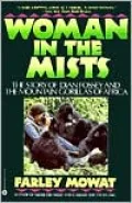 Woman in the Mists; The Story of Dian Fossey and the Mountain Gorillas of Africa