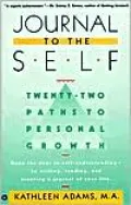 Journal to the Self: Twenty-Two Paths to Personal Growth