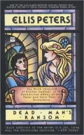 Dead Man's Ransom (Brother Cadfael Series #9)
