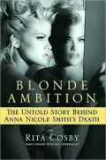 Blonde Ambition: The Untold Story Behind Anna Nicole Smith's Death