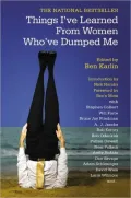 Things I've Learned from Women Who've Dumped Me