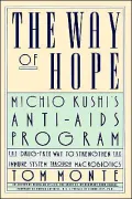 Way of Hope: Michio Kushi's Anti-Aids Program