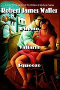 Puerto Vallarta Squeeze: The Run for el Norte
