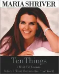 Ten Things I Wish I'd Known--Before I Went Out into the Real World