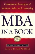 MBA in a Book: Fundamental Principles of Business, Sales, and Leadership