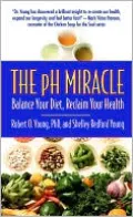 The pH Miracle: Balance Your Diet, Reclaim Your Health