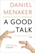 Book cover of A Good Talk: The Story and Skill of Conversation