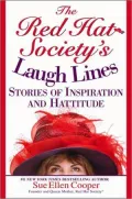 The Red Hat Society's Laugh Lines: Stories of Inspiration and Hattitude