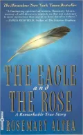 The Eagle & the Rose: A Remarkable True Story