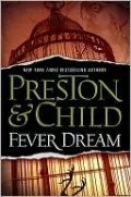 Fever Dream (Special Agent Pendergast Series #10)
