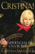 Cristina!: Confidencias de una Rubia