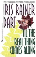 Til the Real Thing Comes Along