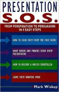 Presentation S.O.S.: From Perspiration to Persuasion in Nine Easy Steps