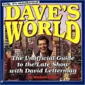 Dave's World : The Unofficial Guide to the Late Show with David Letterman
