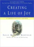 Creating a Life of Joy: A Meditative Guide
