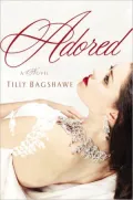 Adored by Tilly Bagshawe — book cover