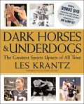 Dark Horses & Underdogs The Greatest Sports Upsets of All Time
