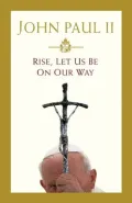Rise, Let Us Be on Our Way