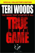 True to the Game
