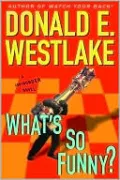 What's So Funny? (John Dortmunder Series #13)