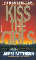 Kiss the Girls (Alex Cross Series #2)