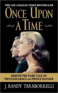 Once upon a Time: Behind the Fairy Tale of Princess Grace and Prince Rainier