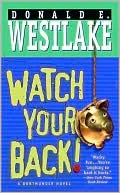 Watch Your Back! (John Dortmunder Series #12)