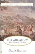 Arcanum: The Extraordinary True Story