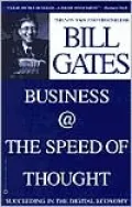 Business @ the Speed of Thought: Succeeding in the Digital Economy