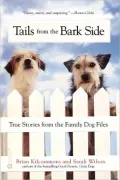 Tails from the Bark Side