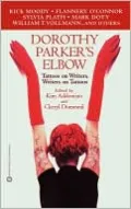 Dorothy Parker's Elbow: Tattoos on Writers, Writers on Tattoos