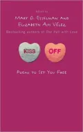Kiss Off: Poems to Set You Free
