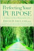 Perfecting Your Purpose: 40 Days to a More Meaningful Life