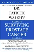 Dr. Patrick Walsh's Guide to Surviving Prostate Cancer