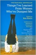 Things I've Learned from Women Who've Dumped Me