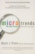 Microtrends: The Small Forces Behind Tomorrow’s Big Changes