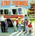 A Trip to the Firehouse