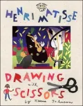 Henri Matisse: Drawing with Scissors (Smart about Art Series)