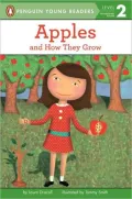 Apples and How They Grow (All Aboard Science Reader Series: Station Stop 1)