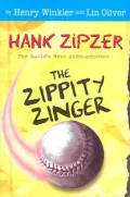 Zippity Zinger (Hank Zipzer Series #4)