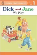 We Play (Read with Dick and Jane Series)