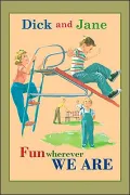 Fun Wherever We Are (Read with Dick and Jane Series)