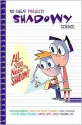 Shadowy Science: All You Need Is a Shadow!