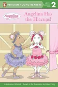Angelina Has the Hiccups! (Angelina Ballerina Series)