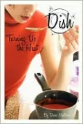 Turning up the Heat (Dish Series #2)