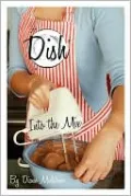 Into the Mix (Dish Series #4)