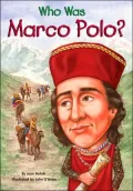 Who Was Marco Polo? (Who Was...? Series)