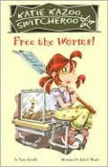 Free the Worms! (Katie Kazoo, Switcheroo Series #28)